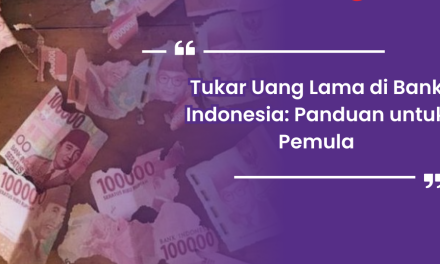 Penukaran Uang Lama Yang Biasanya Di Umumkan Oleh Pihak BI
