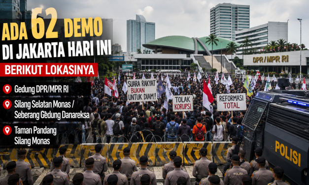 Ada 62 Demo Di Jakarta Hari Ini, Ini Lokasi Aksi Dan Pengamanan